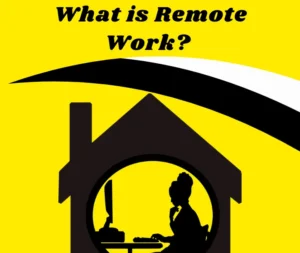 What is Remote Work