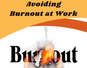 Avoiding Burnout at Work